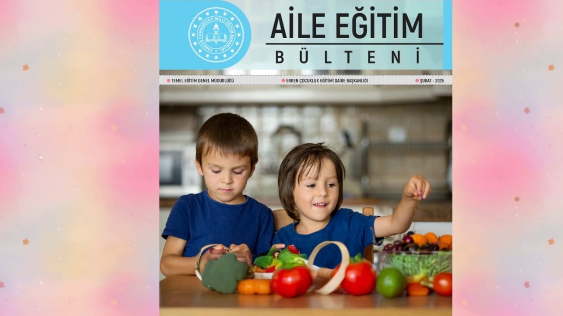 Şubat Ayı Aile Eğitim Bülteni